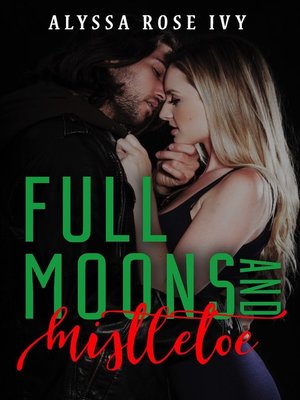 cover image of Full Moons and Mistletoe
